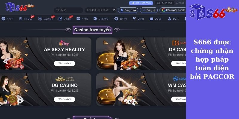 S666 được chứng nhận hợp pháp toàn diện bởi PAGCOR